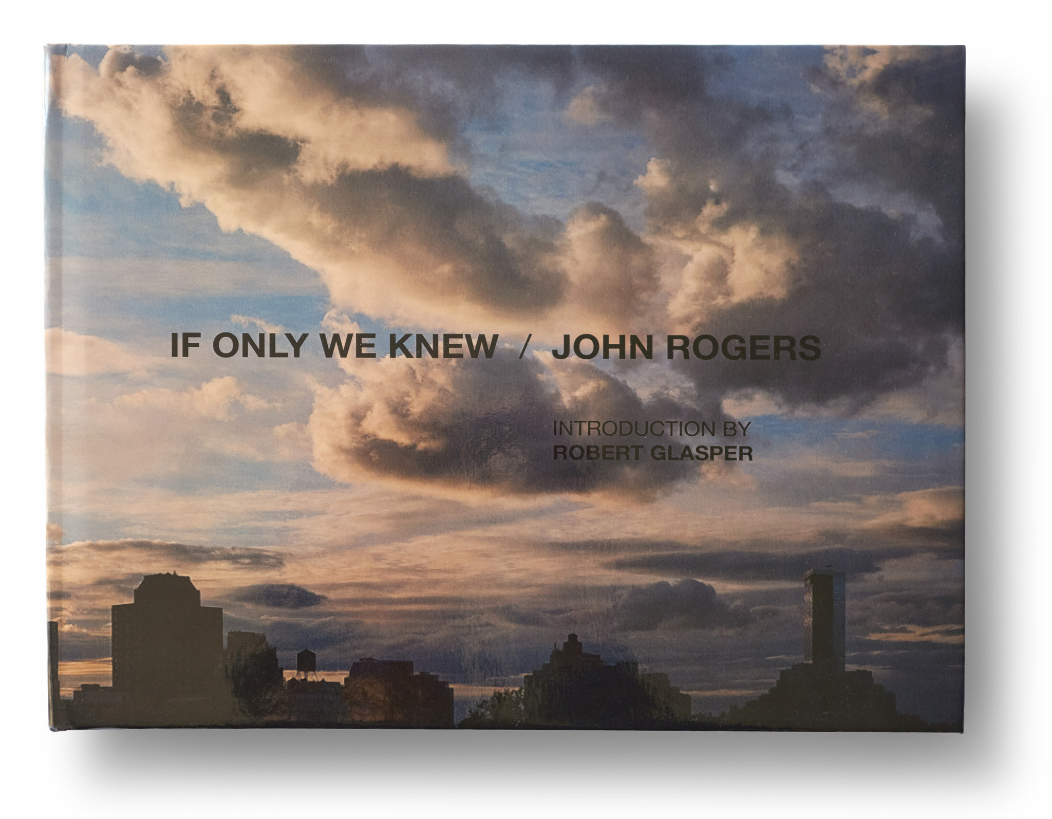 If Only We Knew by John Rogers